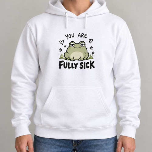 Fully Sick - Cute Frog Doodle Hoodie Chaos You Can Wear
