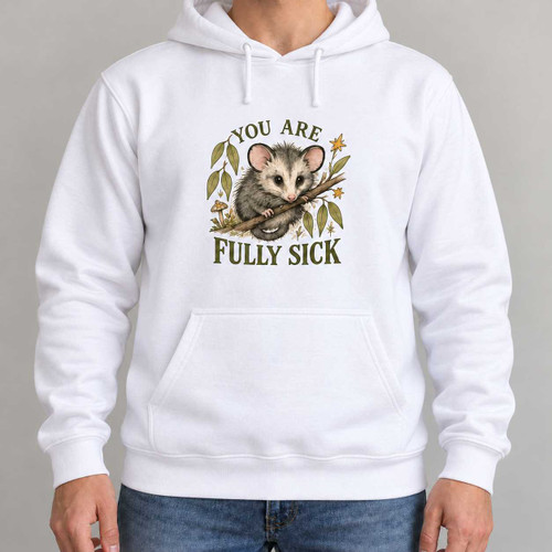 Fully Sick - Cute Possum Vintage Hoodie Chaos You Can Wear