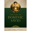 The Life of Dominic Savio