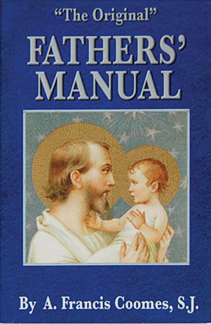 "The Original" Fathers' Manual by A. Francis Coomes, SJ
