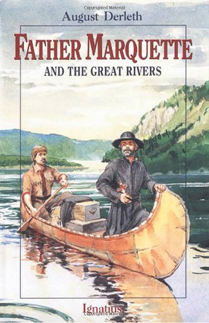 Father Marquette and the Great Rivers by August Derleth