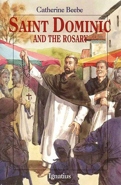 Saint Dominic and the Rosary by Catherine Beebe