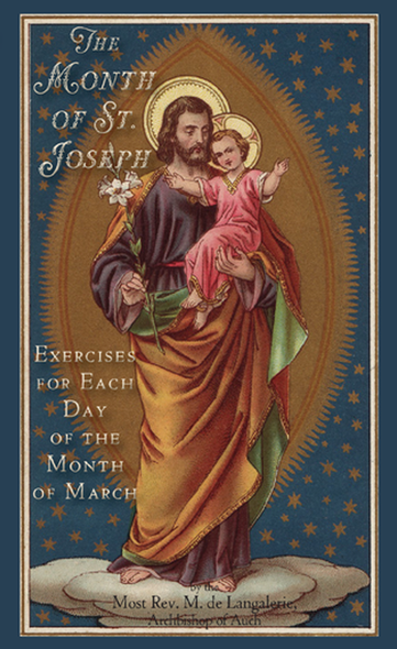 The Month of Saint Joseph; Exercises for each day of the month of March.