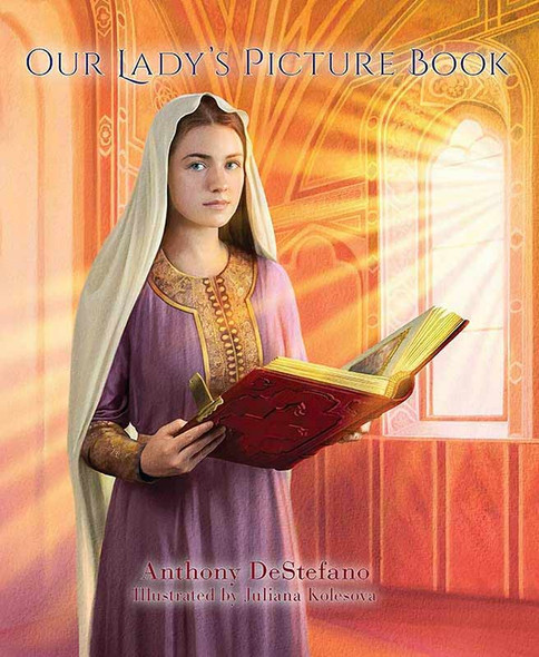 Our Lady's Picture Book, by Anthony DeStefano