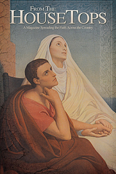 Saint Monica – From the Housetops Magazine