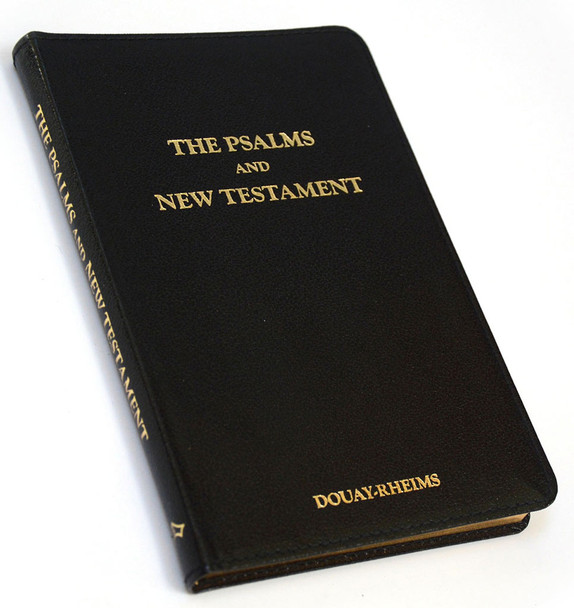 The Psalms and New Testament (Douay-Rheims Version) front The Psalms and New Testament (Douay-Rheims Version) front