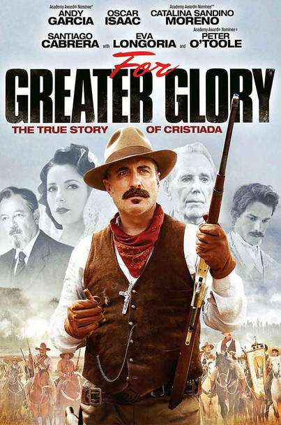 For Greater Glory: The true story of the Cristiada