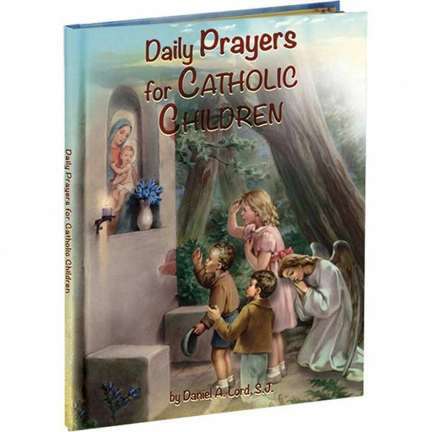 Daily Prayers for Catholic Children by Daniel A. Lord, SJ