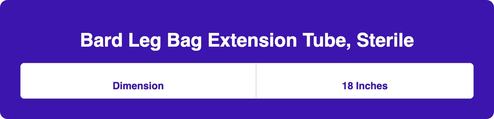 Bard Leg Bag Extension Tube, Sterile