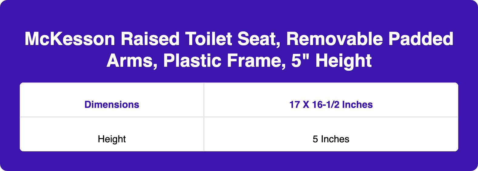 McKesson Raised Toilet Seat, Removable Padded Arms, Plastic Frame, 5" Height