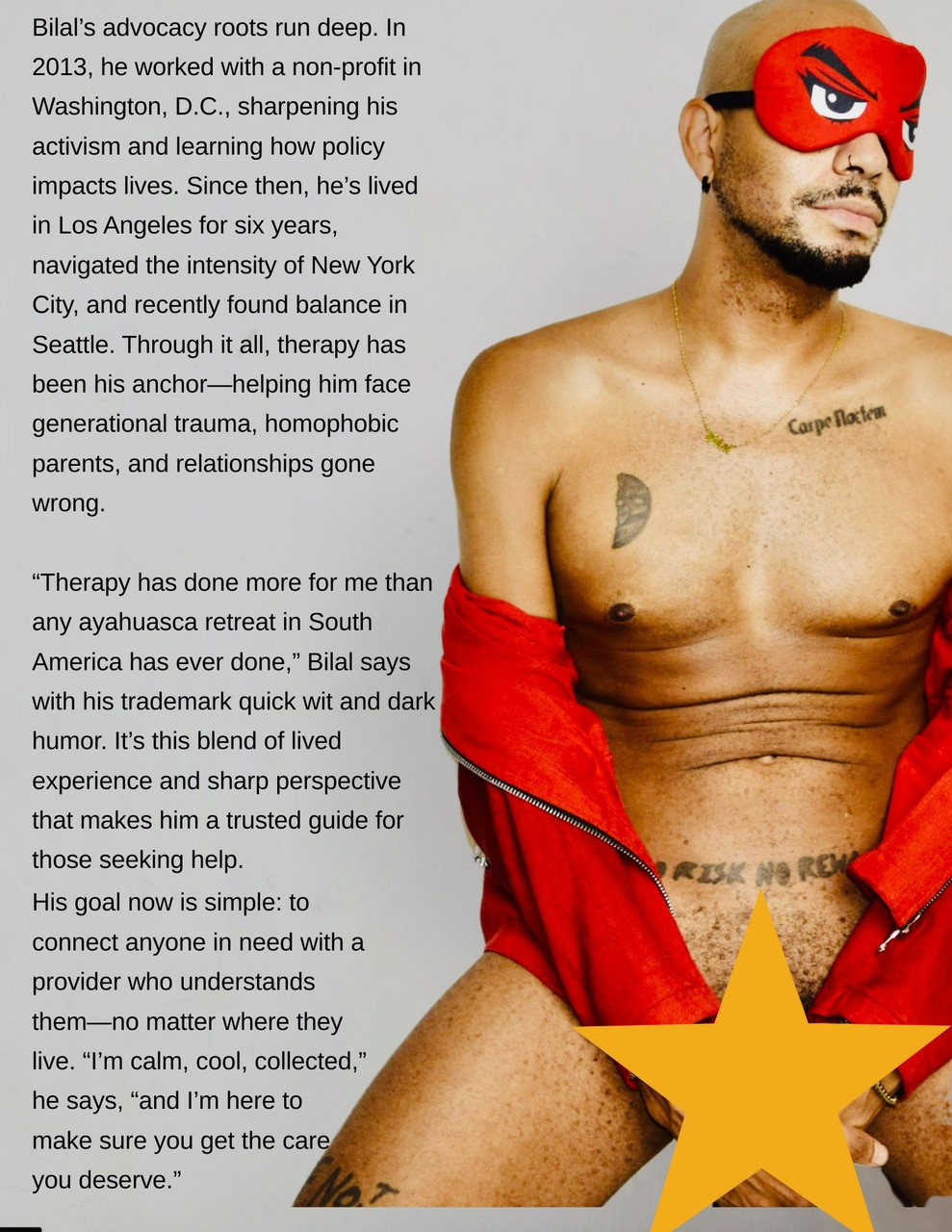 Alt-text: A shirtless man wearing a red superhero-style mask and partially unzipped red jacket, seated against a plain background. He has tattoos, including “Carpe Diem” on his chest. A star covers his genitals. Text on the left shares his biography and perspective on therapy and advocacy work.