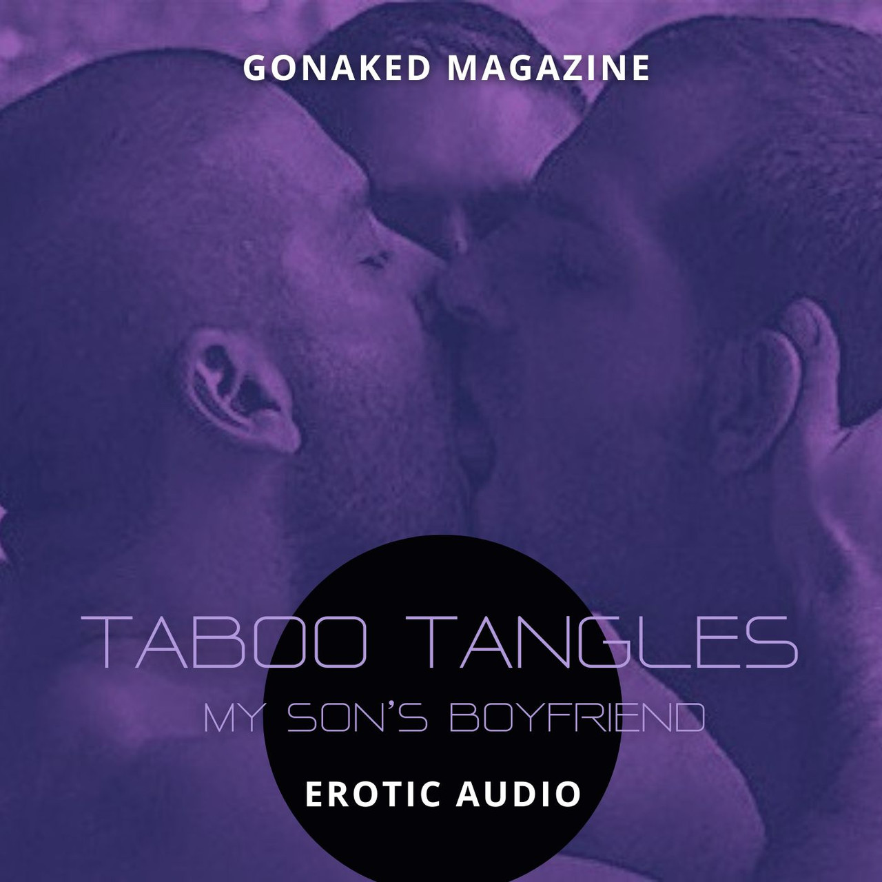 Taboo Tales: My Son's Boyfriend - Erotic Audio