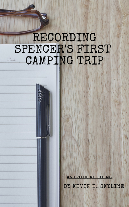 Recording Spencer's First Camping Trip