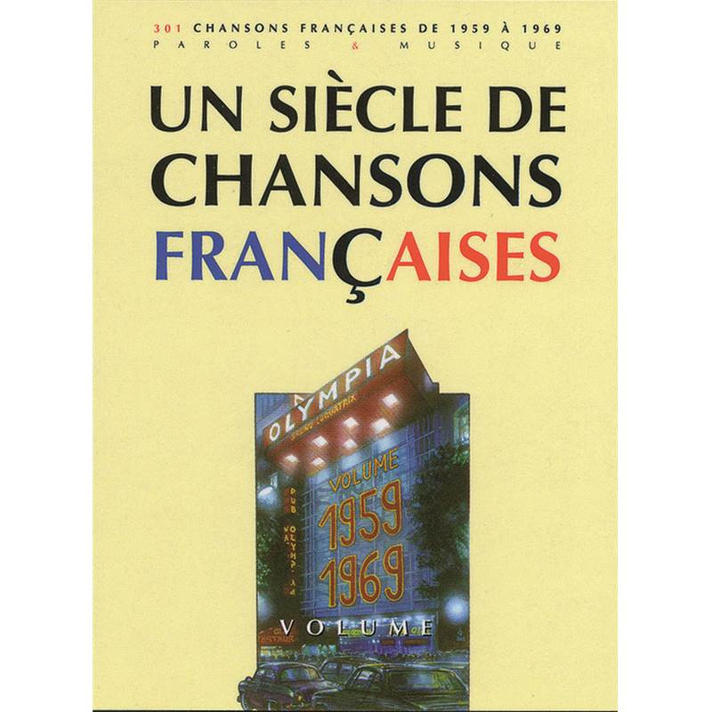 UN SIECLE DE CHANSONS FRANCAISES 1959-1969 | paul-beuscher.com