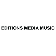 EDITIONS MEDIA MUSIC