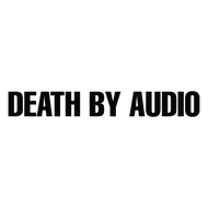 DEATH BY AUDIO