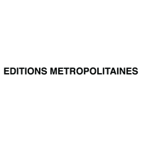 EDITIONS METROPOLITAINES