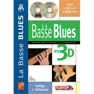 BIOTEAU GILLES - LA BASSE BLUES EN 3D METHODE PRATIQUE + CD + DVD