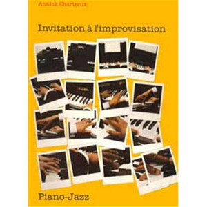 CHARTREUX ANNICK - INVITATION A  L'IMPROVISATION - PIANO JAZZ