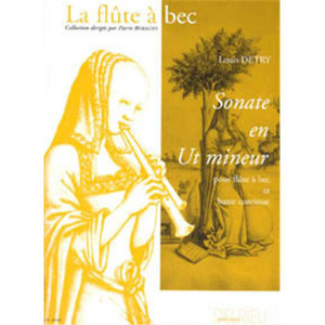 DETRY LOUIS - SONATE EN UT MIN. - FLUTE A BEC ET BASSE CONTINUE