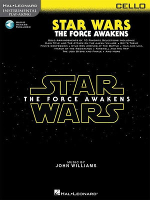 COMPILATION - INSTRUMENTAL PLAY-ALONG: STAR WARS THE FORCE AWAKENS CELLO  + ONLINE AUDIO ACCES