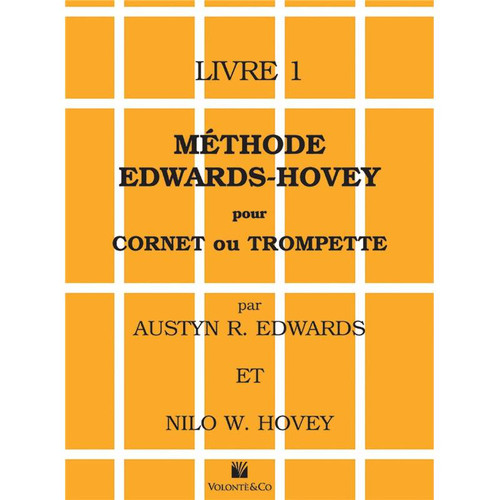 EDWARDS/HOVEY - METHODE POUR CORNET OU TROMPETTE VOL.1 EDWARDS/HOVEY - METHODE POUR CORNET OU TROMPETTE VOL.1