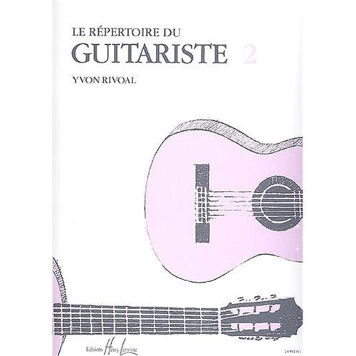 RIVOAL YVON - REPERTOIRE DU GUITARISTE VOL.2 - GUITARE