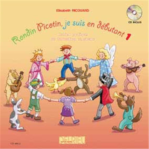 RICOUARD ELISABETH - RONDIN PICOTIN JE SUIS EN D1 + CD - FORMATION MUSICALE