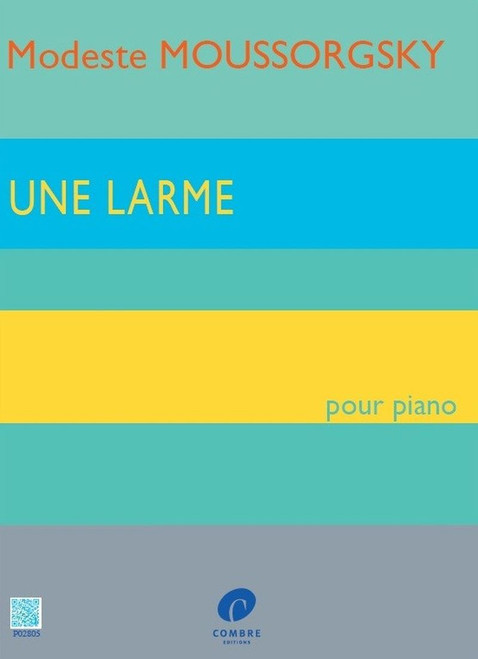 Moussorgsky Modeste - Une Larme (révision Henry Classens) - Piano