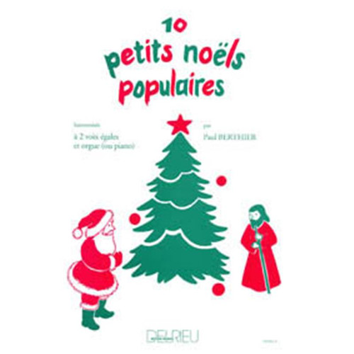 BERTHIER PAUL - 10 PETITS NOELS - 2 VOIX ET ORGUE