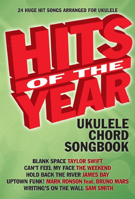 COMPILATION - UKULELE CHORD SONGBOOK HITS OF THE YEAR 2015