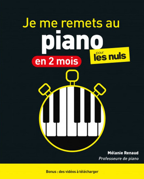 Renaud Melanie - Je me remets au piano en 2 mois, pour les Nuls  +AO (nouvelle édition)
