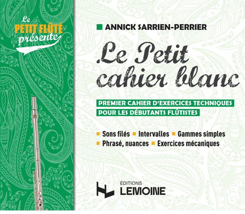 Sarrien-Perrier Annick - Le petit cahier blanc - Flûte traversière