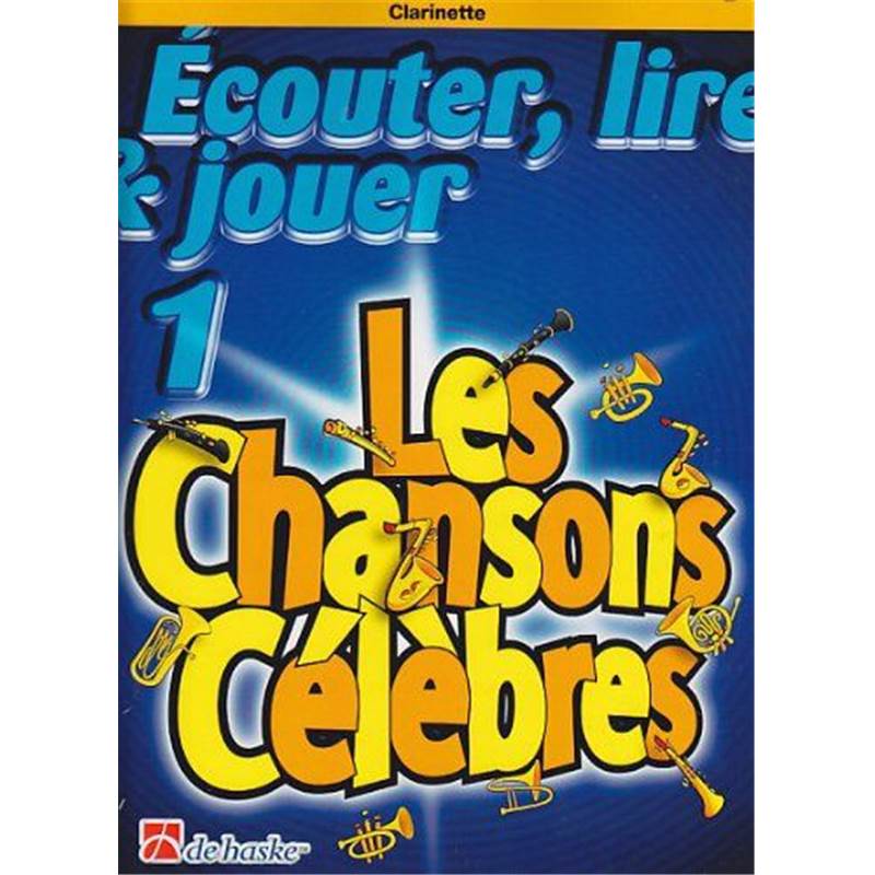 Compilation - Ecouter Lire et Jouer Vol.1 Clarinette les Chansons Celebres