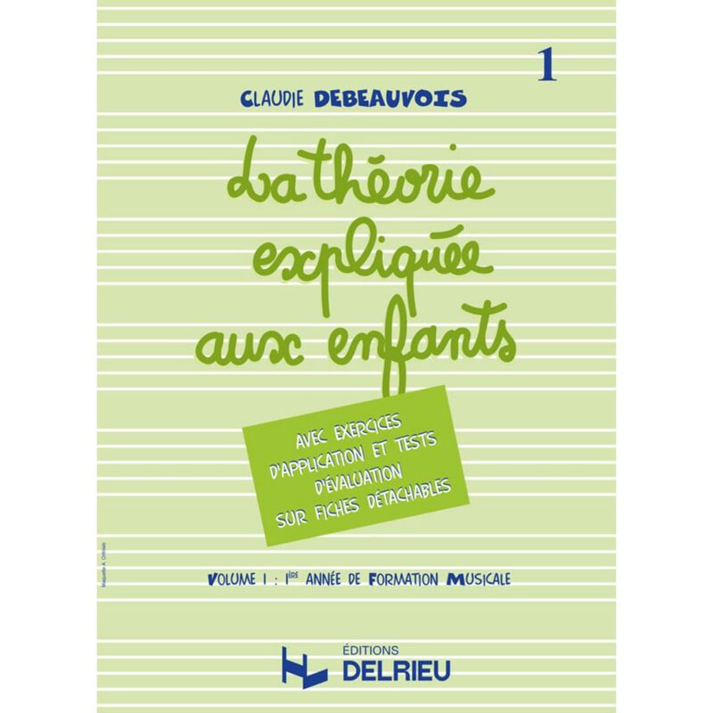 Debeauvois Claudie - Theorie Expliquee Aux Enfants Vol.1