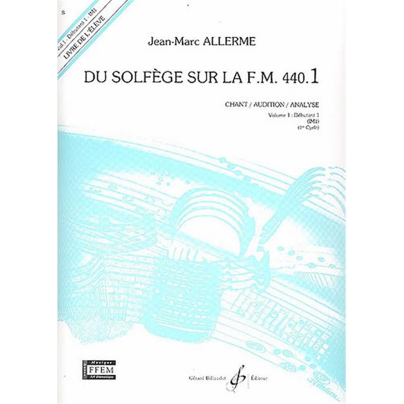 Allerme Jean-Marc - Du Solfege Sur la F.m. 440.1 Chant/audition/analyse Eleve