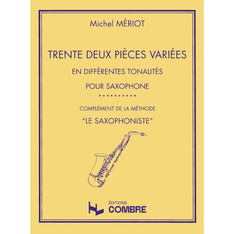 Meriot Michel - Pieces Variees (32) en Differentes Tonalites - Saxophone