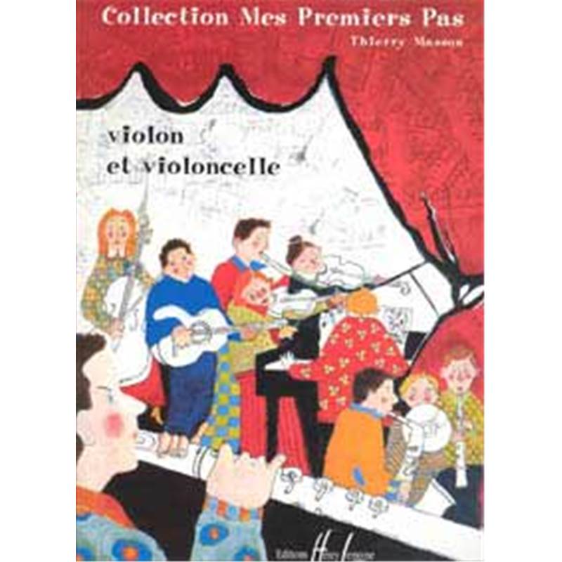 Thierry Masson - Mes Premiers Pas - Violon et Violoncelle
