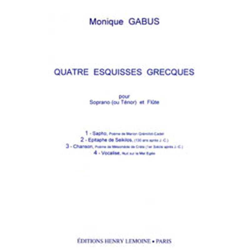 Gabus Monique - 4 Esquisses Grecques - Voix et Flute