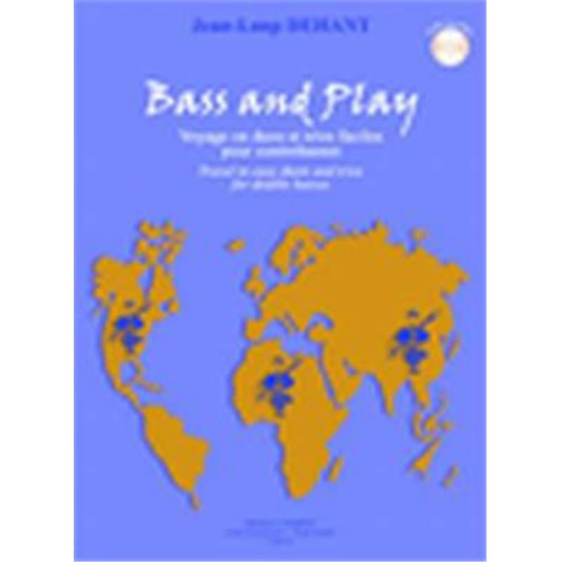 Dehant Jean-loup - Bass And Play (8 Pieces) Voyages en Duos et Trios + Cd - 2 ou 3 Contrebasses