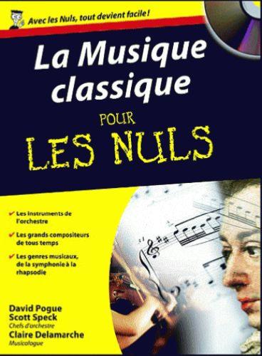 Delamarche / Pogue / Speck / Dreyfus - pour les Nuls la Musique Classique + Cd