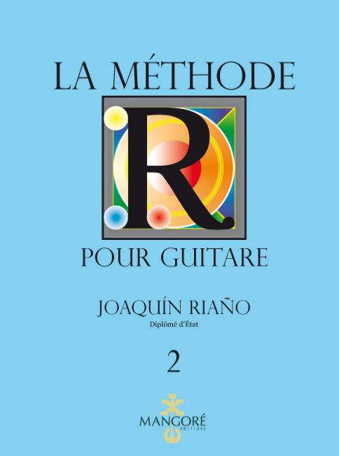 Riano Joaquin - la Methode R pour Guitare Vol.2