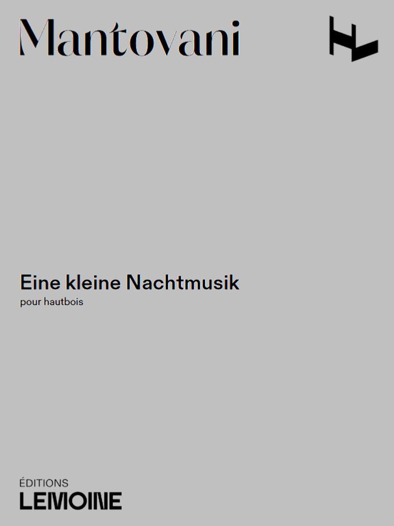 MANTOVANI BRUNO - EINE KLEINE NACHTMUSIK - HAUTBOIS