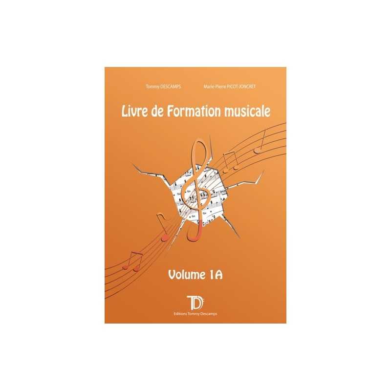 Descamps Tommy - Livre de formation musicale  Volume 1 A