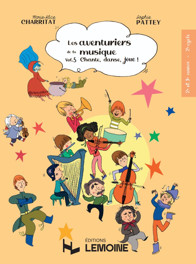 Charritat M-A. / Pattey S. - Les Aventuriers de la Musique V5 : Chante, danse, joue ! - formation musicale