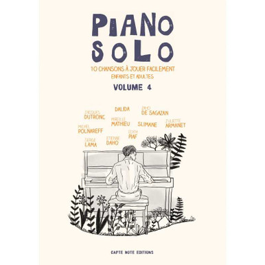 Dutronc Jacques - Dalida - De Sagazan Zahoo - Polnareff Michel - Mathieu Mireille - Slimane : piano solo volume 4