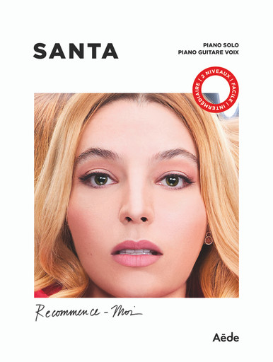 Santa - Recommence - moi - piano solo et piano / guitare et voix