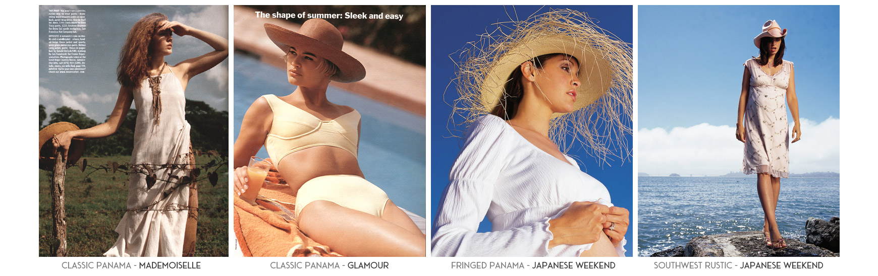 Classic Panama - Mademoiselle Magazine. Classic Panama - Glamour Magazine. Fringed Panama - Japanese Weekend Magazine. Southwest Rustic - Japanese Weekend Magazine.