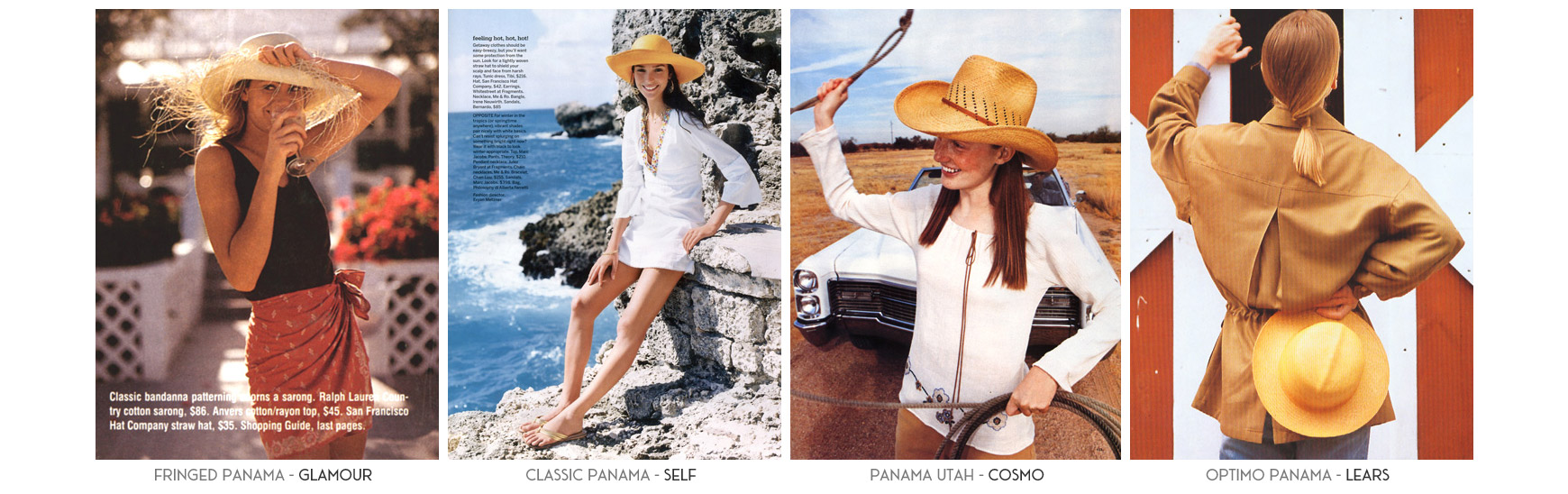 Fringed Panama - Glamour Magazine. Classic Panama - Self Magazine. Panama Utah - Cosmo Magazine. Optimo Panama - Lears Magazine.