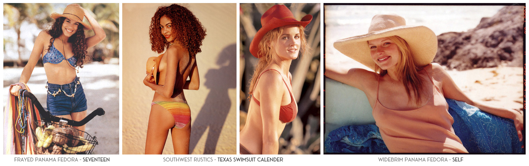 Frayed Panama Fedora - Seventeen Magazine. Southwest Rustics - Texas Swimsuit Calendar. Widebrim Panama Fedora - Self Magazine.
